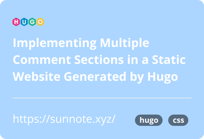 Implementing Multiple Comment Sections in a Static Website Generated by Hugo