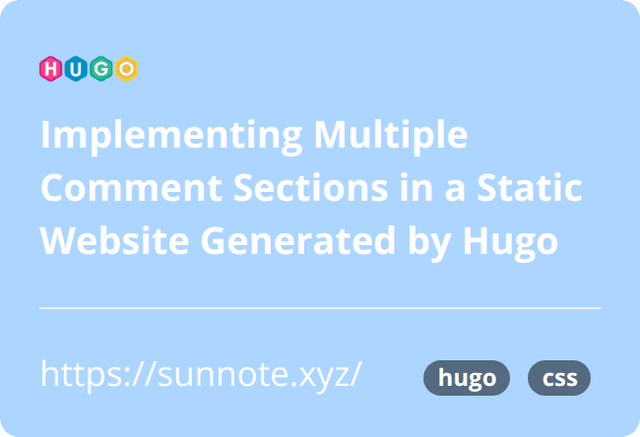 Implementing Multiple Comment Sections in a Static Website Generated by Hugo