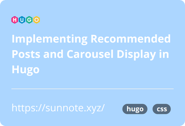 Implementing Recommended Posts and Carousel Display in Hugo
