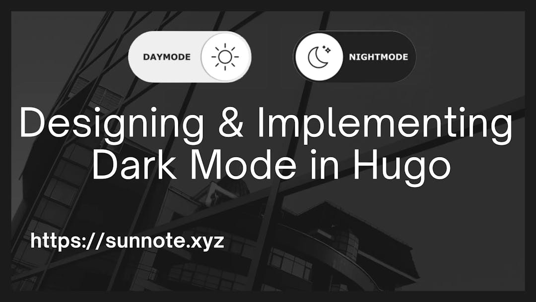 Designing and Implementing Dark Mode in Hugo