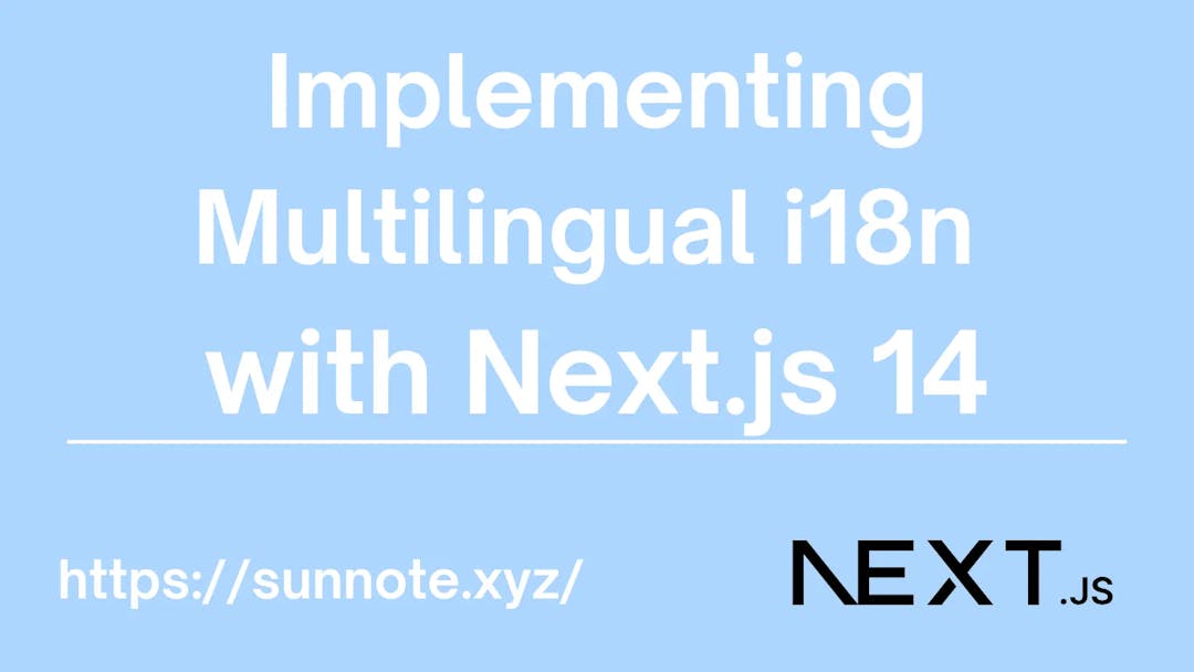 Implementing Multilingual i18n with Next.js 14